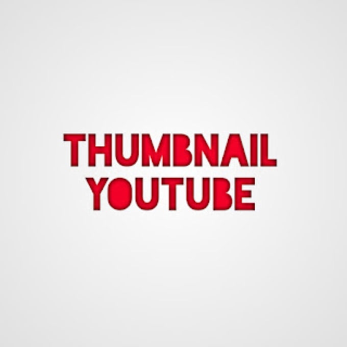 Gig Preview - Make to you the best thambnail for your video sur youtub