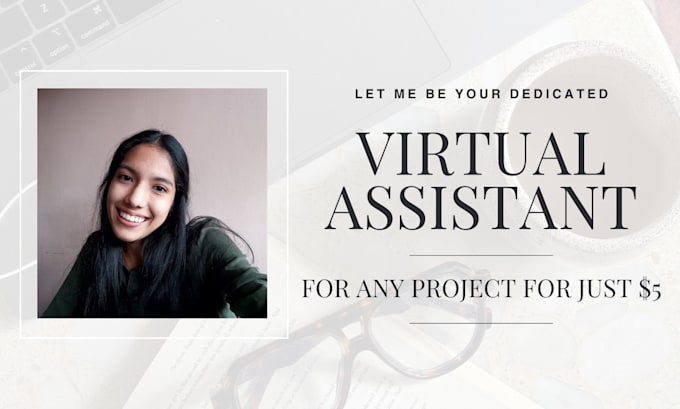 Gig Preview - Be your trusted virtual assistant for any needs