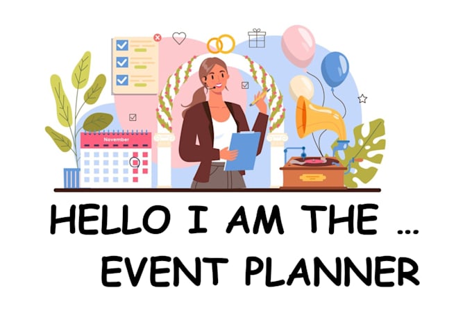 Gig Preview - Plan events and be your virtual assistant