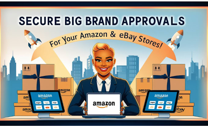 Gig Preview - Take a secure big brand approvals for your amazon and ebay stores