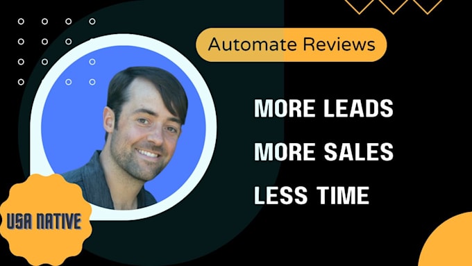 Gig Preview - Automate your customer reviews to increase visibility and lead conversions