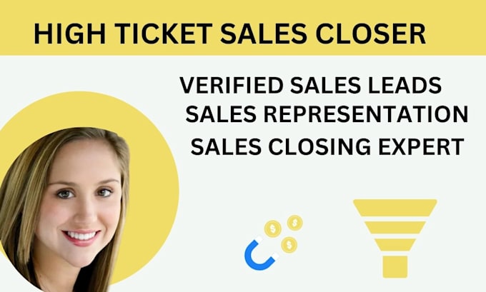 Gig Preview - Be your high ticket sales closer sales representative telemarketer marketing pro