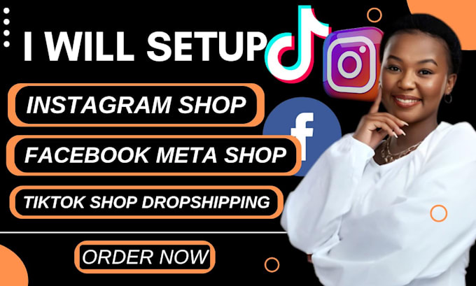 Gig Preview - Setup tiktok dropshipping shop, fb ig meta shop or tiktok shop marketing