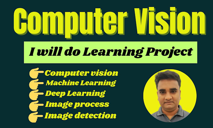 Gig Preview - Do machine learning, computer vision, deep learning and nlp projects in python