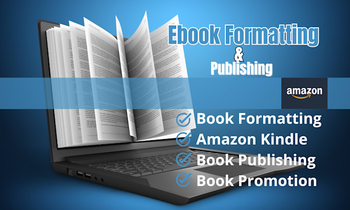 Gig Preview - Format, edit, upload,book publishing, ebook formatting, paperback, amazon kdp