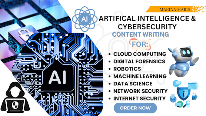 Gig Preview - Write on artificial intelligence, cybersecurity, cloud computing, robotics, iot