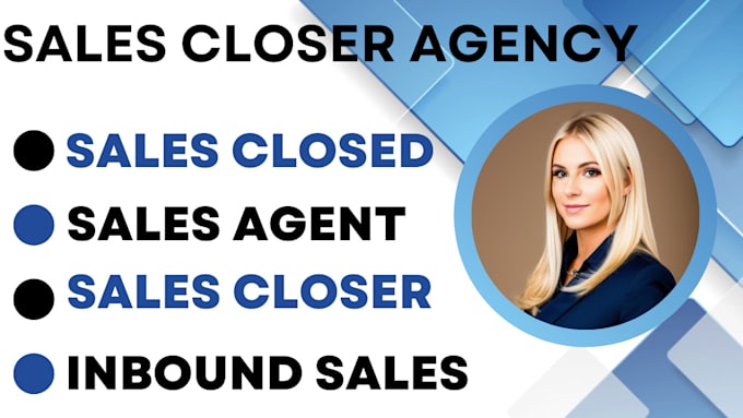 Gig Preview - B2b inbound sales close deal b2b outbound sales closer sales rep sales closure