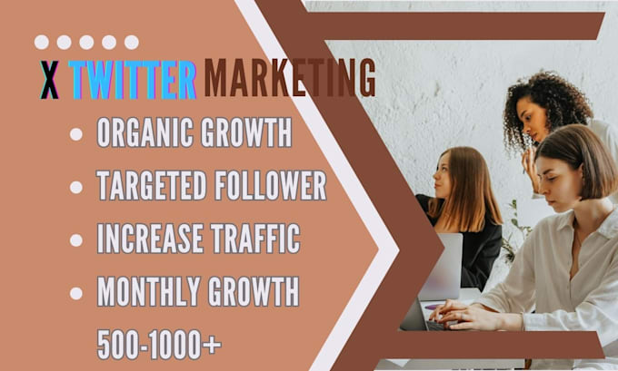 Gig Preview - Do x twitter marketing for organic followers growth