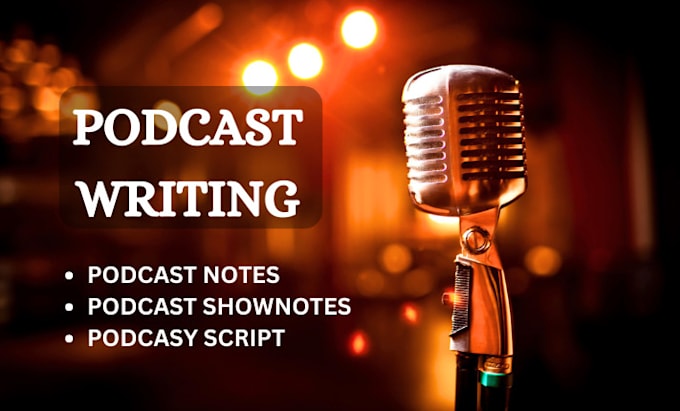 Gig Preview - Do podcast script show notes writing podcast note