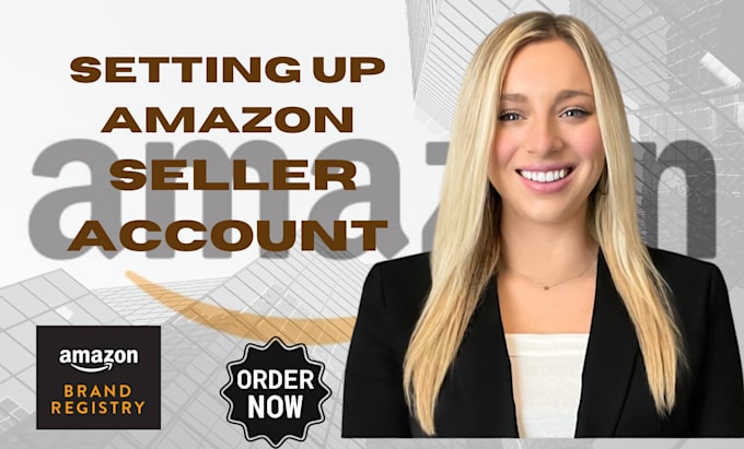 Gig Preview - Set up amazon seller account for your brand registry