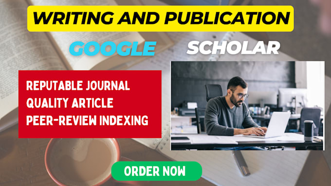 Gig Preview - Write and publish article in google scholar top peer reviewed indexed journal