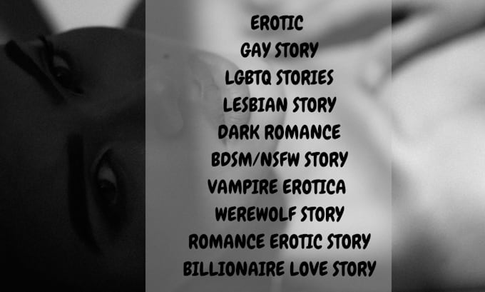 Gig Preview - Write hot erotic story, gay story, lesbian romantic erotic love stories