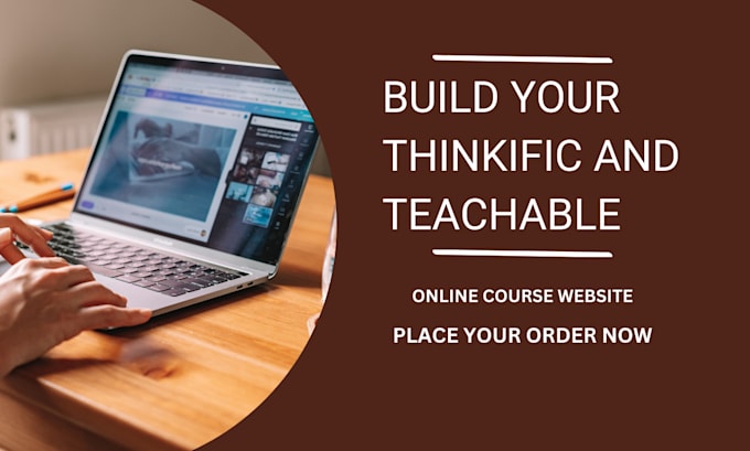 Gig Preview - Create an engaging thinkific website for your online course and community