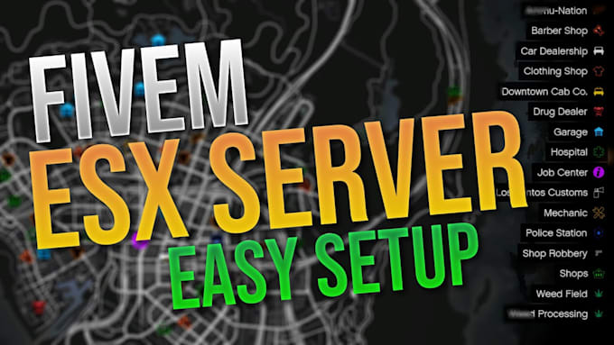 Gig Preview - Create professional esx fivem server with premium scripts