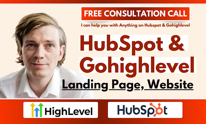 Gig Preview - Setup gohighlevel, design hubspot landing page, lead form, highlevel website