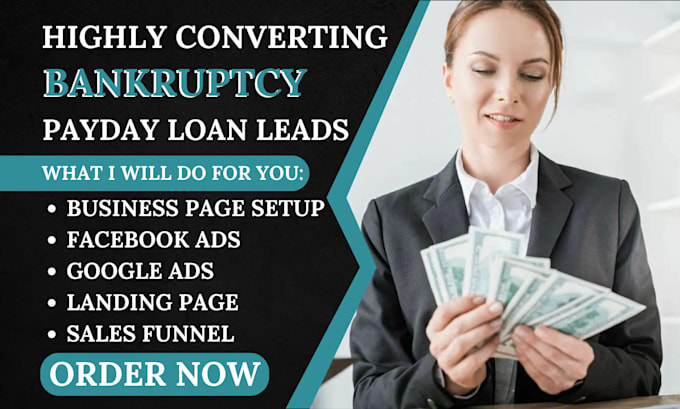 Gig Preview - Generate bankruptcy leads payday loan leads business loan student loan leads