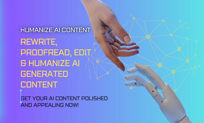 Gig Preview - Edit, rewrite, and humanize ai generated chat gpt content