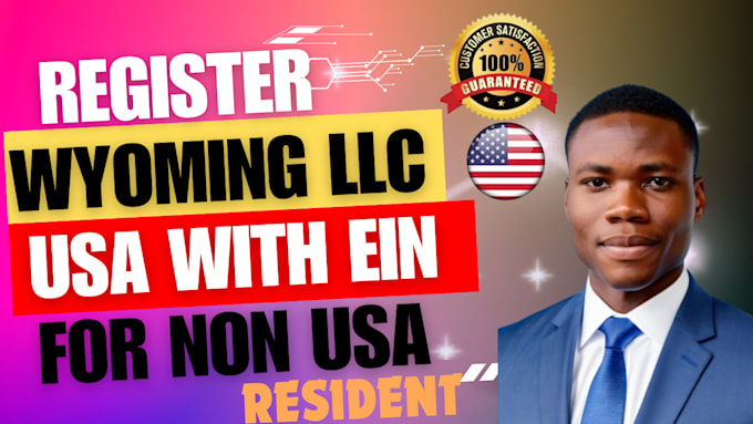 Gig Preview - Register US llc in wyoming and get ein number for non us resident llc formation