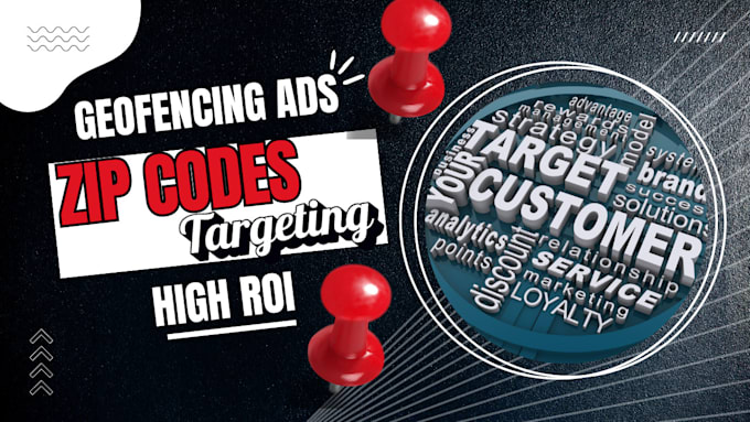 Gig Preview - Target  zip codes with geofencing ads campaign to increase business sales, ROI