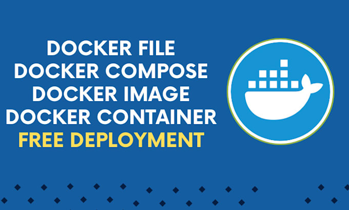 Gig Preview - Help docker, docker file,docker compose containerize with free deployment