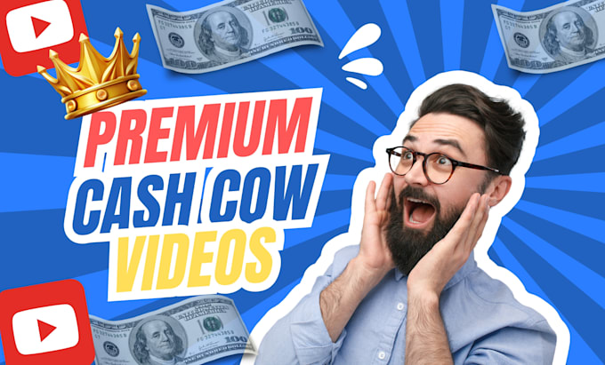 Gig Preview - Create awesome faceless youtube cash cow videos and cash cow video editing