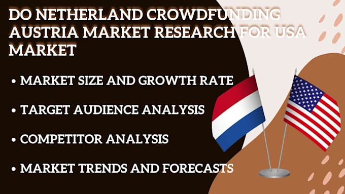 Gig Preview - Netherland crowdfunding austria market research for USA market, USA tax file