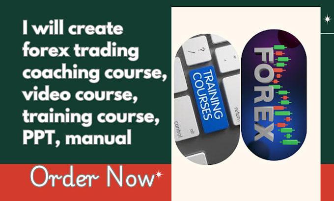 Gig Preview - Create forex trading coaching course, video course, training course, PPT, manual