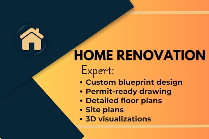 Gig Preview - Create blueprints for home renovation additions and permits