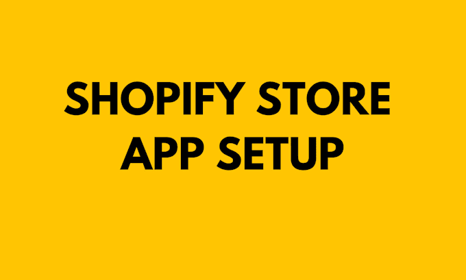 Gig Preview - Do shopify app integration and setup with second and third party shopify apps