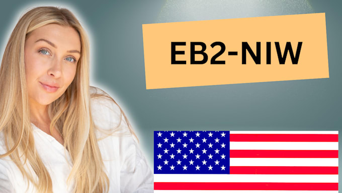 Gig Preview - Draft your eb2 niw petition and gather supporting evidence for your application