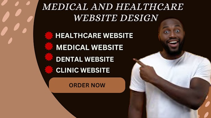 Gig Preview - Design a professional medical, healthcare, home care, dental or clinic website