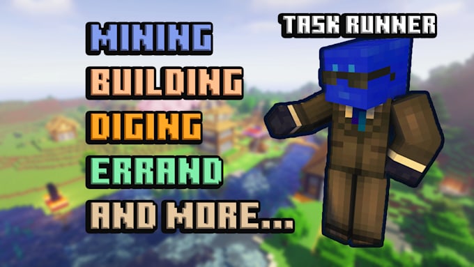 Gig Preview - Do tasks for you in minecraft java and bedrock