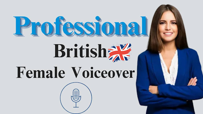 Gig Preview - Make a professional british female voiceover in english