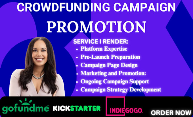 Gig Preview - Do crowdfunding campaign promotion for gofundme, kickstarter