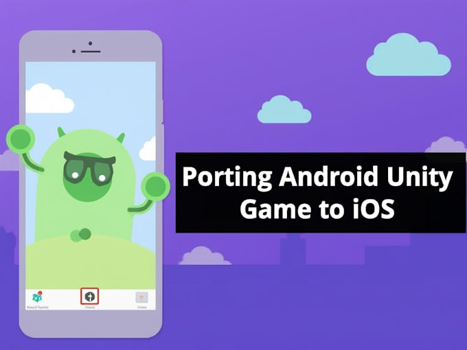 Gig Preview - Port your android unity game to IOS