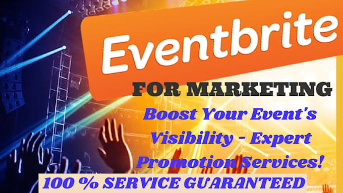 Gig Preview - Assist you to boost and promote your event visibility, eventbrite