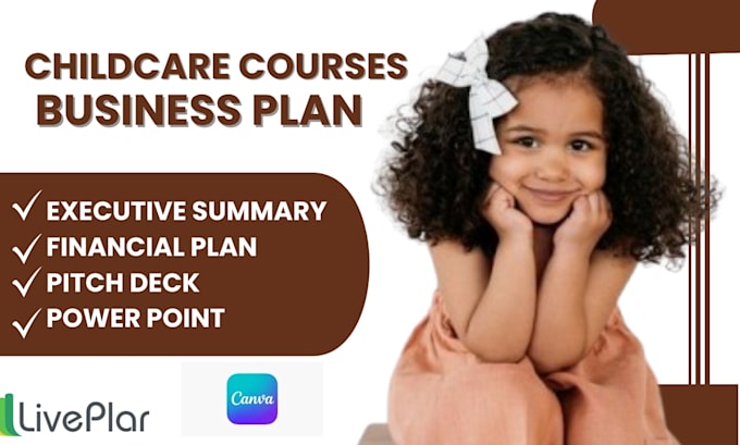 Gig Preview - Create childcare courses business plan for USA,uk ,canada , asia ,for child care