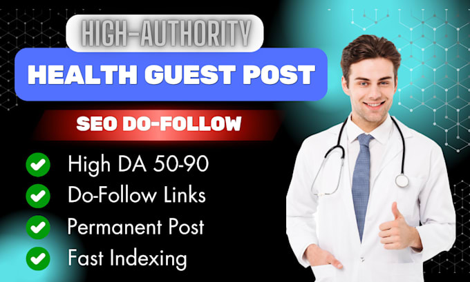 Gig Preview - Publish high quality guest post on high da 50 health blogs