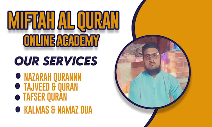 Gig Preview - Be perfect  online quran teaching, and islamic studies or tutor, online