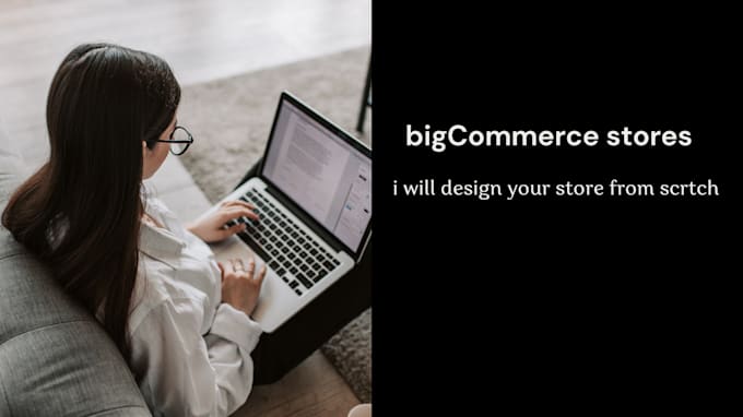 Gig Preview - Bigcommerce store from scratch