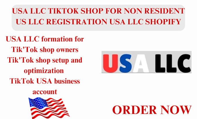 Gig Preview - Create USA llc tiktok shop for non resident US llc registration USA llc shopify