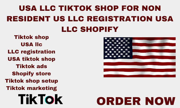 Bestseller - create USA llc tiktok shop for non resident US llc registration USA llc shopify