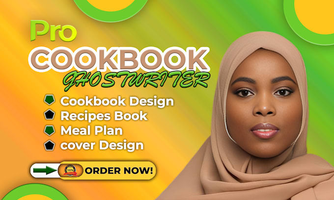 Gig Preview - Ghost writer,  cookbook ghostwriter, recipe book, cookbook design, recipe writer