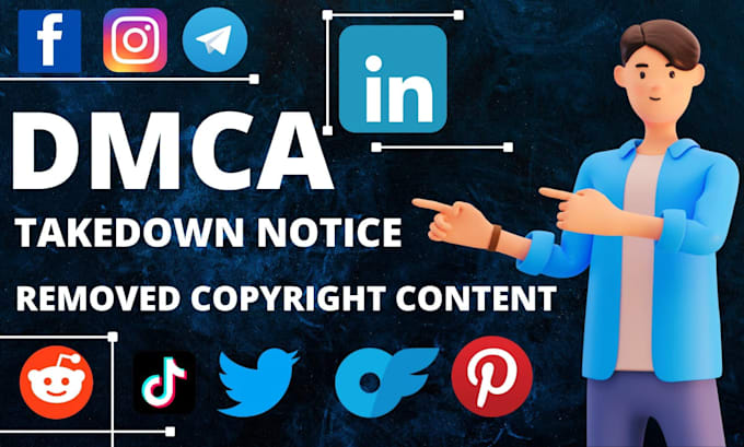 Gig Preview - Send dmca takedown notice to remove leaked infringing copyright content