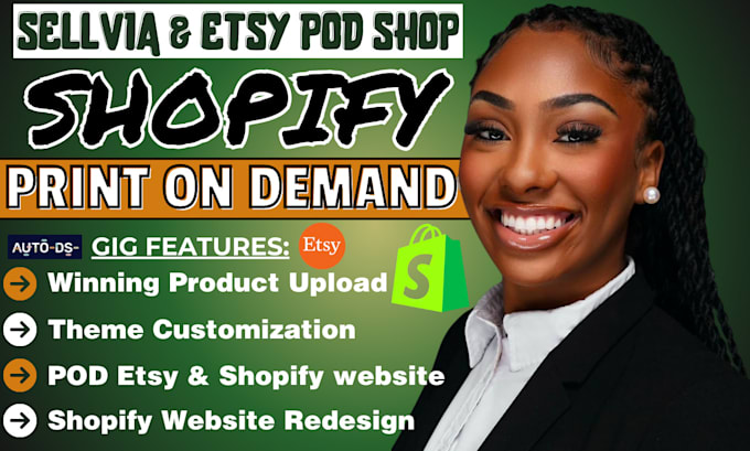 Gig Preview - Build shopify print on demand, sellvia marketing etsy pod store, shopify website