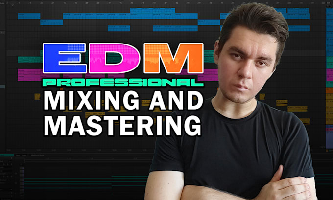 Gig Preview - Mix and master your edm, techno, house and trap music