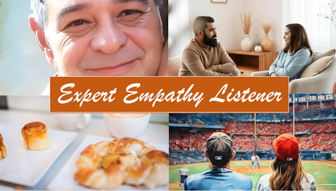 Gig Preview - A personalized empathic listening without judgments