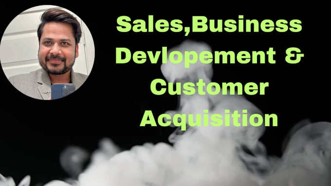 Gig Preview - Drive growth through expert sales business development and client support