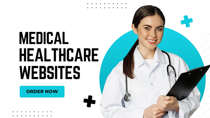 Gig Preview - Design medical and healthcare websites on wordpress