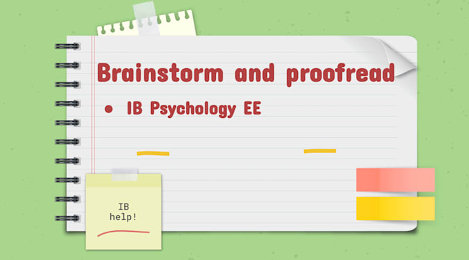 Gig Preview - Proofread ib psychology ee